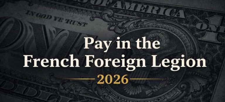 Pay in the French Foreign Legion in 2026 — Salary, Bonuses, and Real Examples